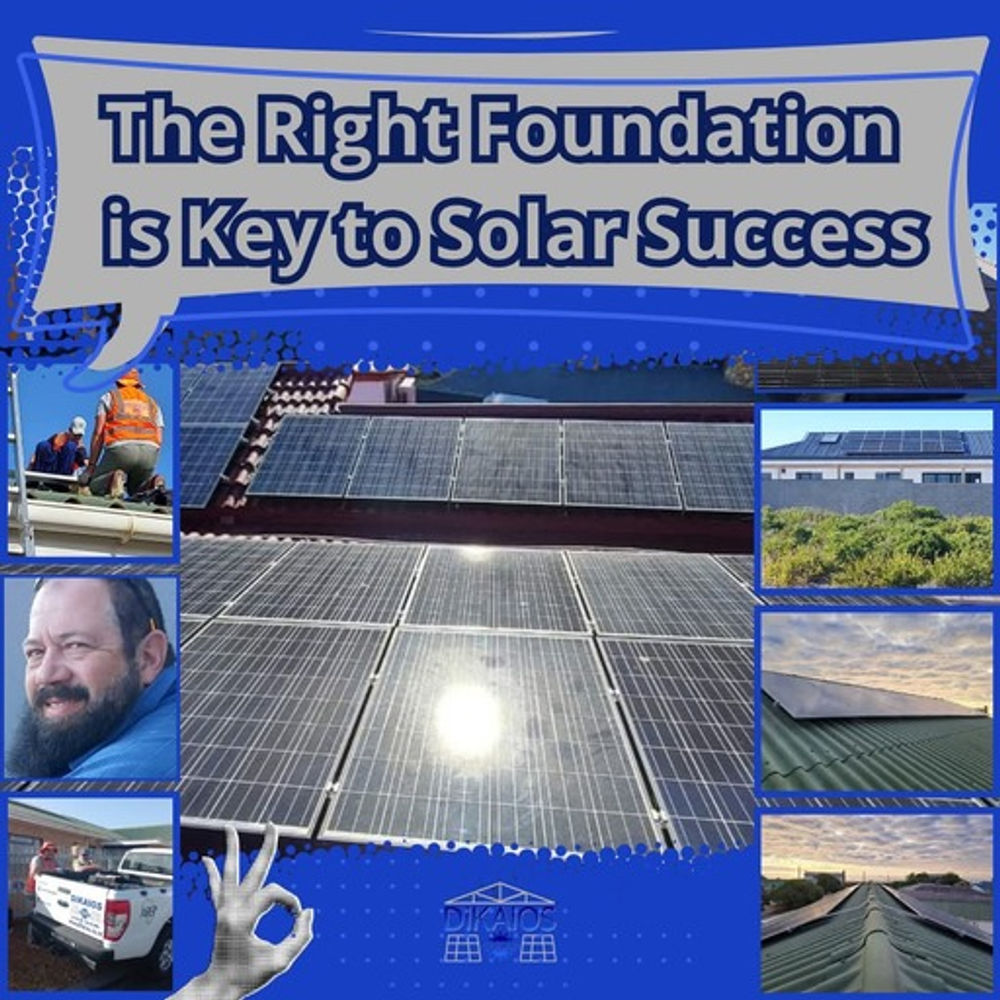 Dikaios Solar advertorial — the right foundation is key to solar success